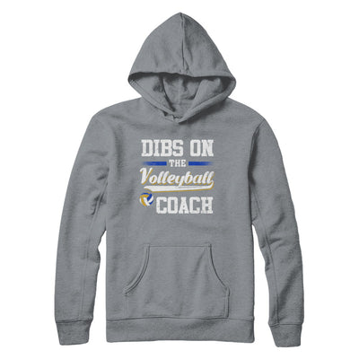 Dibs On The Coach Volleyball T-Shirt & Hoodie | Teecentury.com