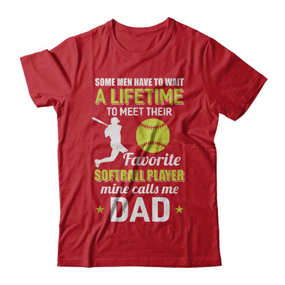 Funny My Favorite Softball Player Calls Me Dad T-Shirt & Hoodie | Teecentury.com