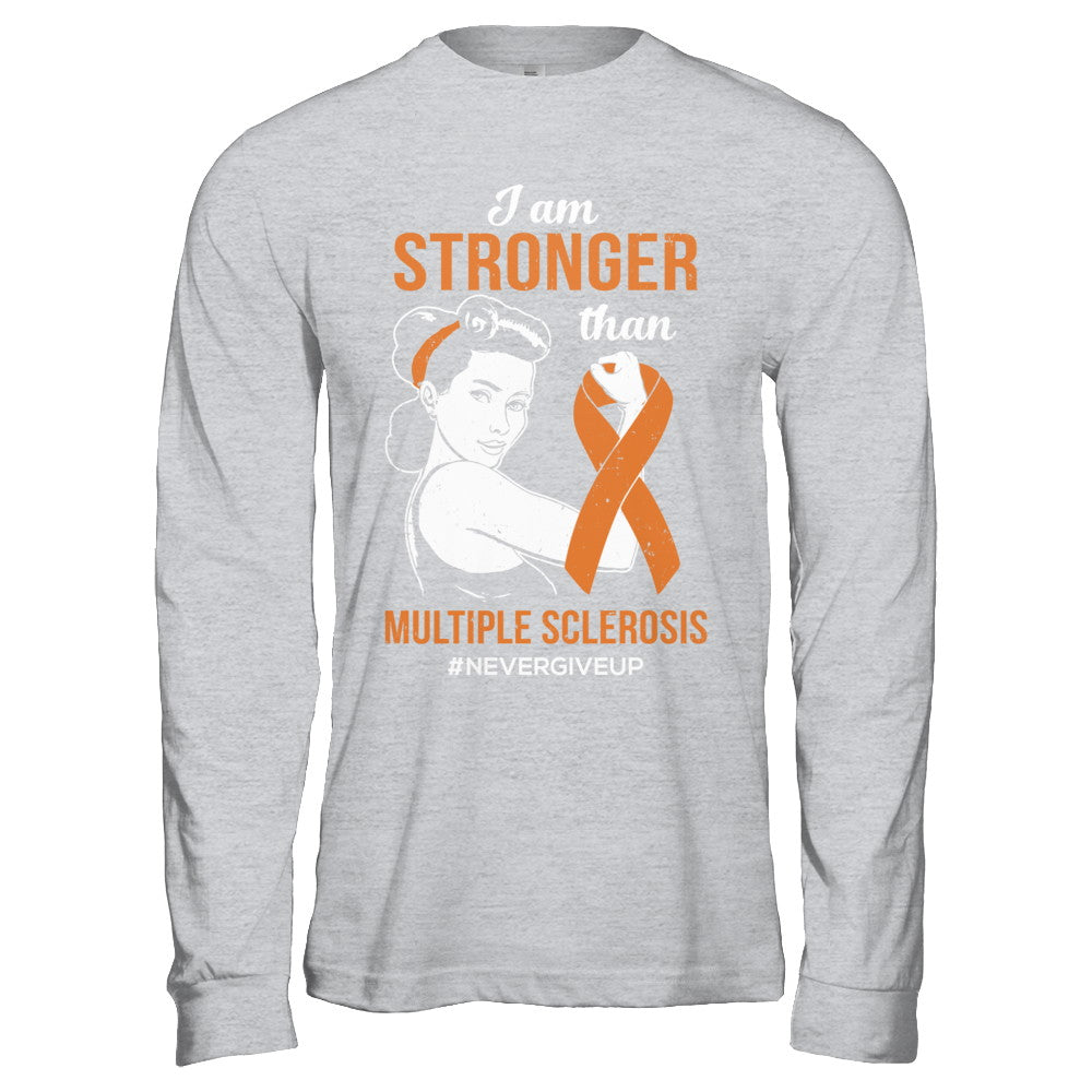 I Am Stronger Than Multiple Sclerosis Awareness Support T-Shirt & Hoodie | Teecentury.com