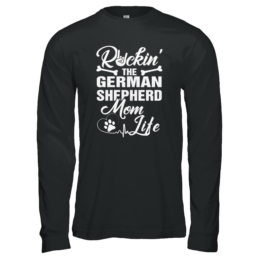 Rockin The German Shepherd Mom Life T-Shirt & Tank Top | Teecentury.com