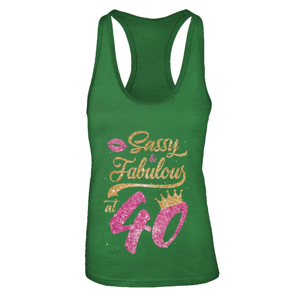 Sassy And Fabulous At 40th 1982 Birthday Gift T-Shirt & Tank Top | Teecentury.com