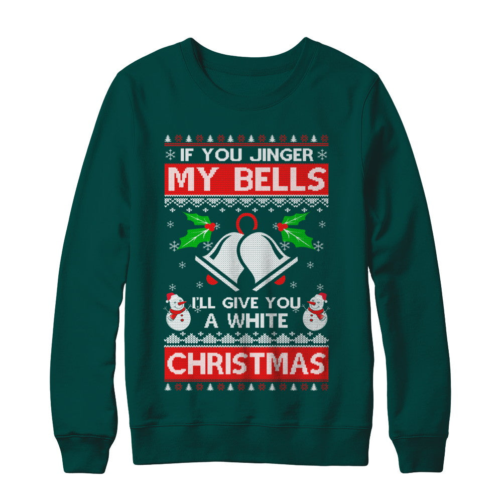 Jingle My Bells Funny Adult Christmas Xmas T-Shirt & Sweatshirt | Teecentury.com