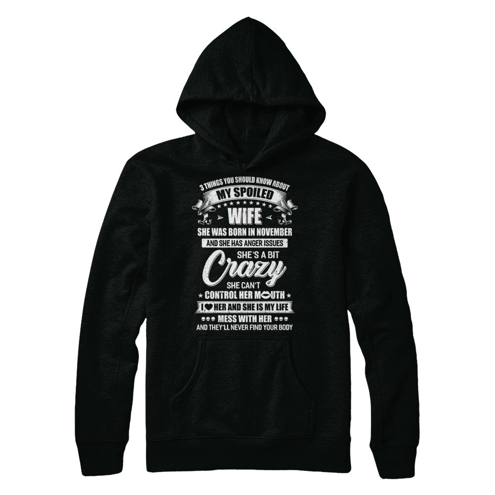 3 Things About My Spoiled Wife November Birthday Gift T-Shirt & Hoodie | Teecentury.com