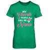 My Favorite People Call Me Nana Mothers Day Gift T-Shirt & Hoodie | Teecentury.com