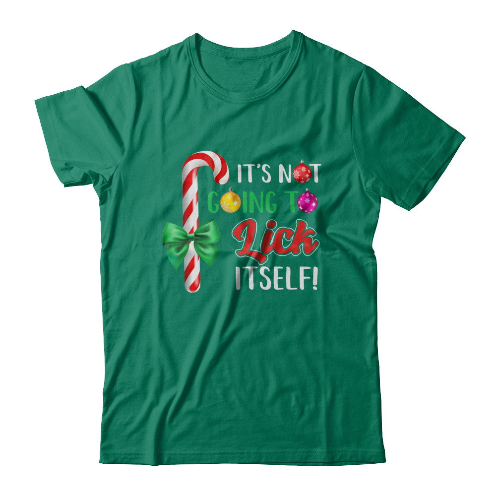 It's Not Going To Lick Itself Funny Candy Christmas T-Shirt & Sweatshirt | Teecentury.com