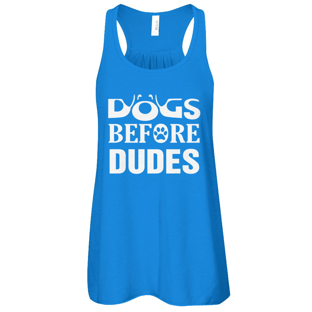 Dogs Before Dudes T-Shirt & Tank Top | Teecentury.com
