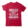 Grandfather Rules Don't Apply To Grandpa T-Shirt & Hoodie | Teecentury.com