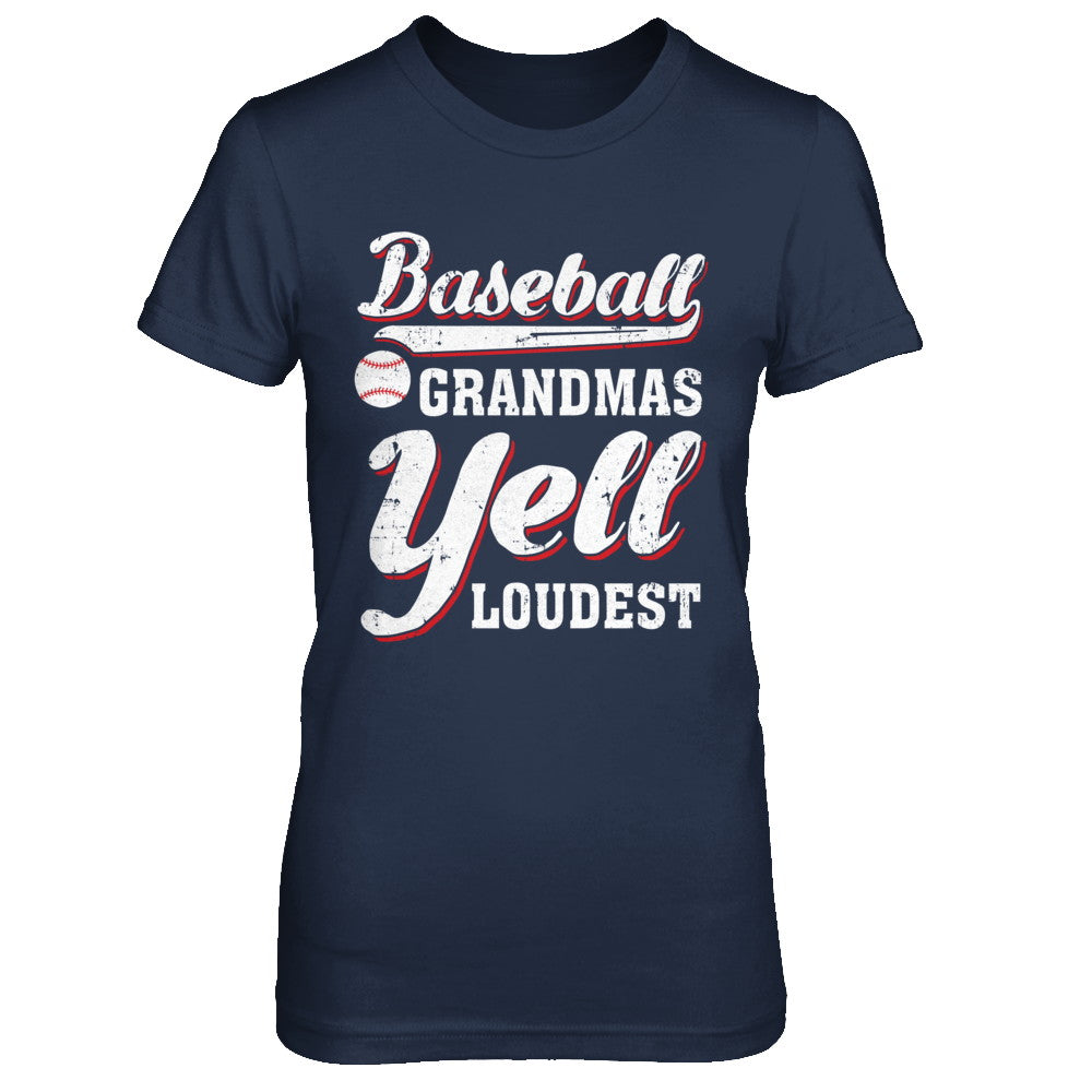 Baseball Grandmas Yell Loudest T-Shirt & Hoodie | Teecentury.com