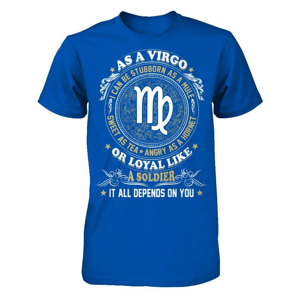 As A Virgo I Can Be Stubborn As A Mule T-Shirt & Hoodie | Teecentury.com