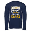 My Favorite Lacrosse Player Calls Me Dad Lacrosse T-Shirt & Hoodie | Teecentury.com