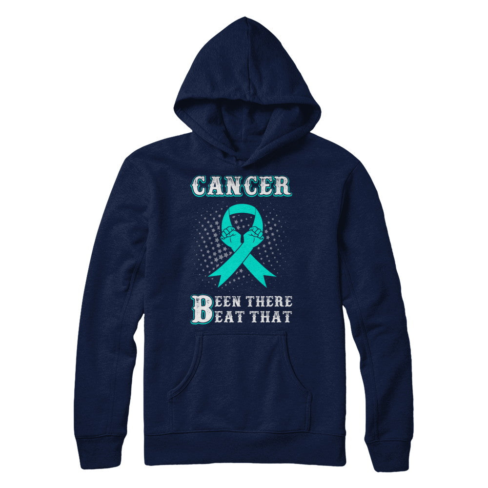Ovarian Cancer Been There Beat That Teal Awareness Ribbon T-Shirt & Hoodie | Teecentury.com
