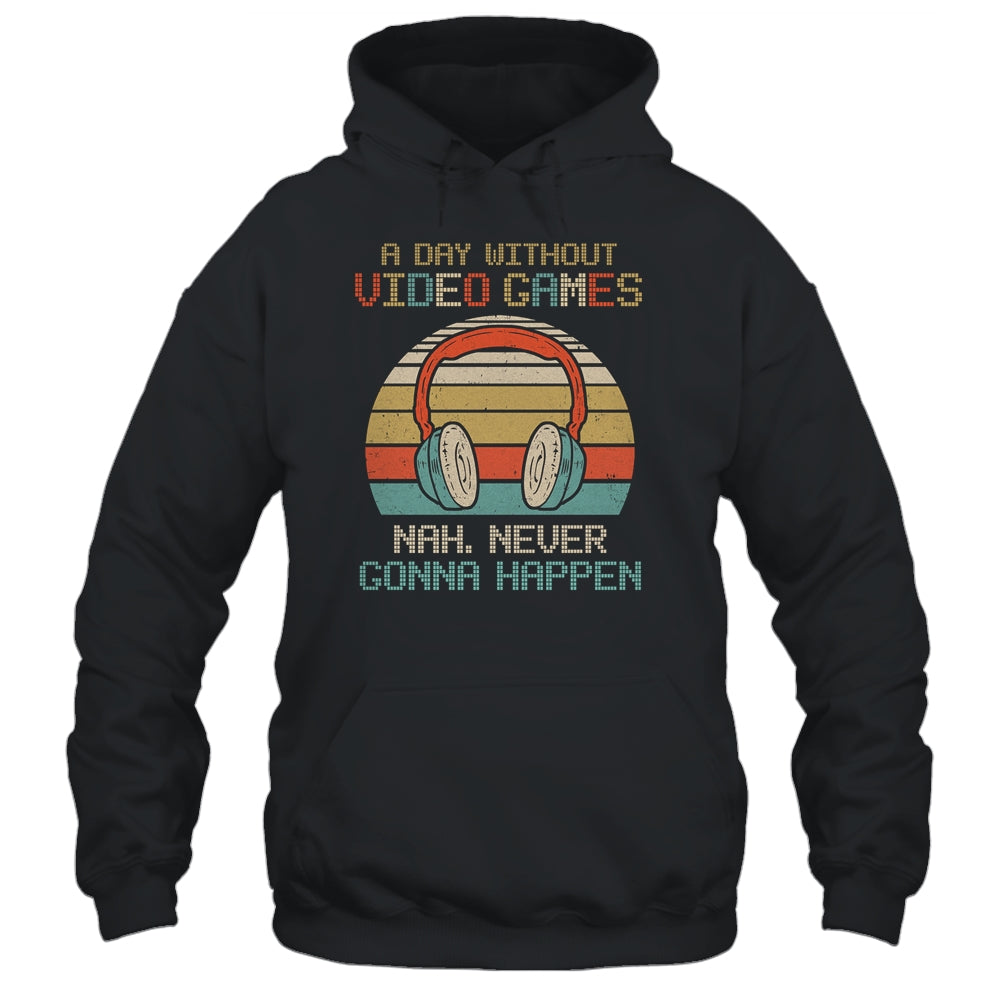 A Day Without Video Games Gamer Teenagers Funny Gaming T-Shirt & Hoodie | Teecentury.com