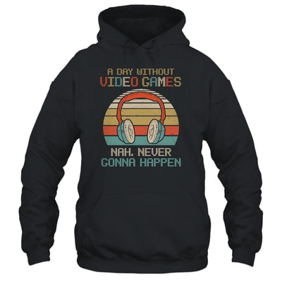 A Day Without Video Games Gamer Teenagers Funny Gaming T-Shirt & Hoodie | Teecentury.com