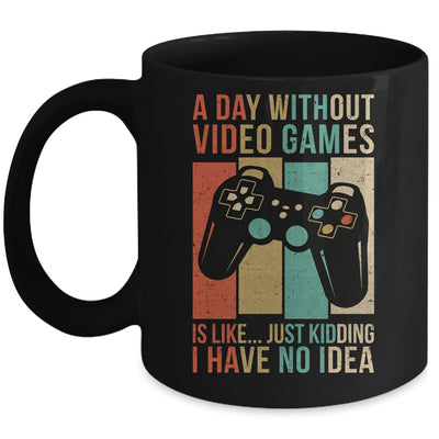 A Day Without Video Games Is Like Funny Gaming Gamer Retro Mug | teecentury