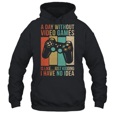 A Day Without Video Games Is Like Funny Gaming Gamer Retro Shirt & Hoodie | teecentury