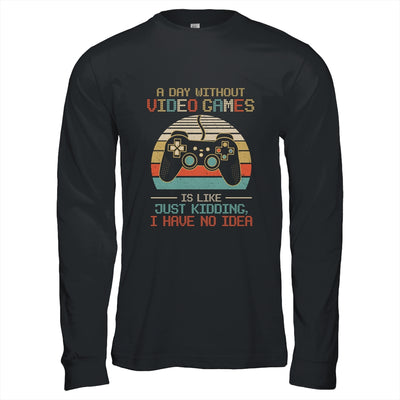 A Day Without Video Games Teenagers Gamer Funny Gaming T-Shirt & Hoodie | Teecentury.com