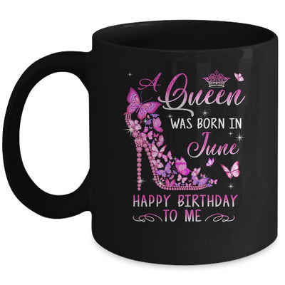 A Queen Was Born In June Happy Birthday To Me Pink Mug | teecentury