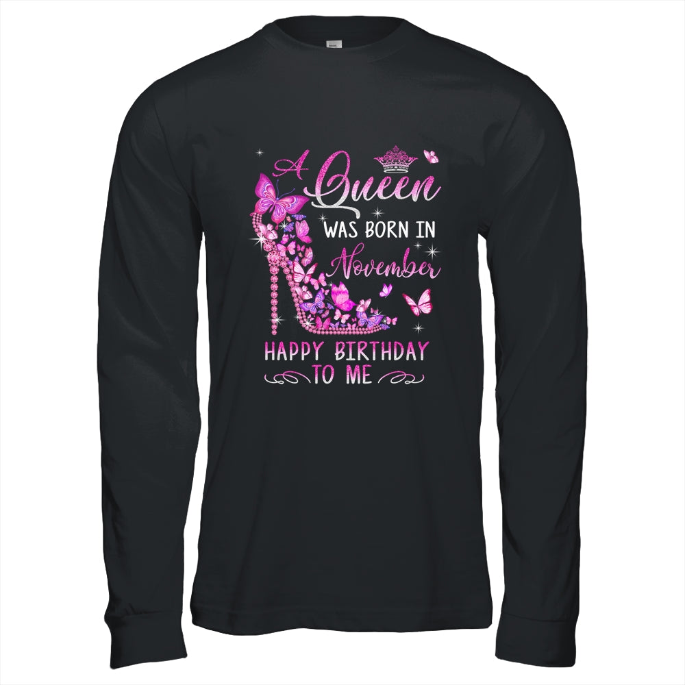 A Queen Was Born In November Happy Birthday To Me Pink Shirt & Hoodie | teecentury