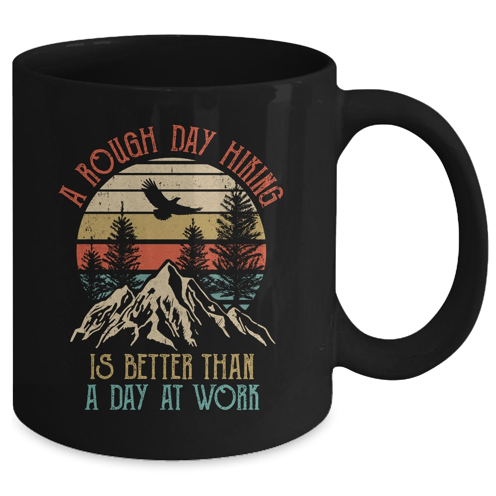 A Rough Day Hiking Is Better Hiking Lover Nature Outdoor Mug | teecentury