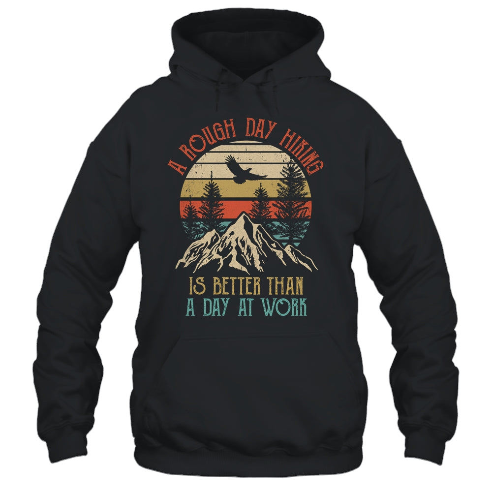 A Rough Day Hiking Is Better Hiking Lover Nature Outdoor Shirt & Tank Top | teecentury