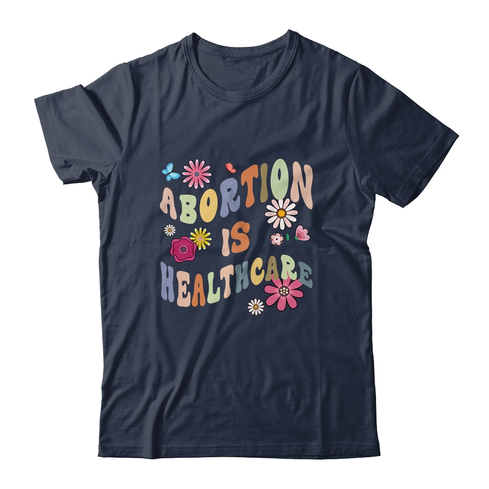 Abortion Is Healthcare Retro Floral Pro Choice Feminist Shirt & Tank Top | teecentury