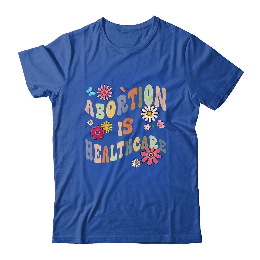 Abortion Is Healthcare Retro Floral Pro Choice Feminist Shirt & Tank Top | teecentury