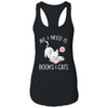 All I Need Is Books And Cats Mom Lover T-Shirt & Tank Top | Teecentury.com