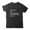 Am I Perfect No Am I Trying To Be A Better Person Funny T-Shirt & Hoodie | Teecentury.com
