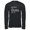 Am I Perfect No Am I Trying To Be A Better Person Funny T-Shirt & Hoodie | Teecentury.com