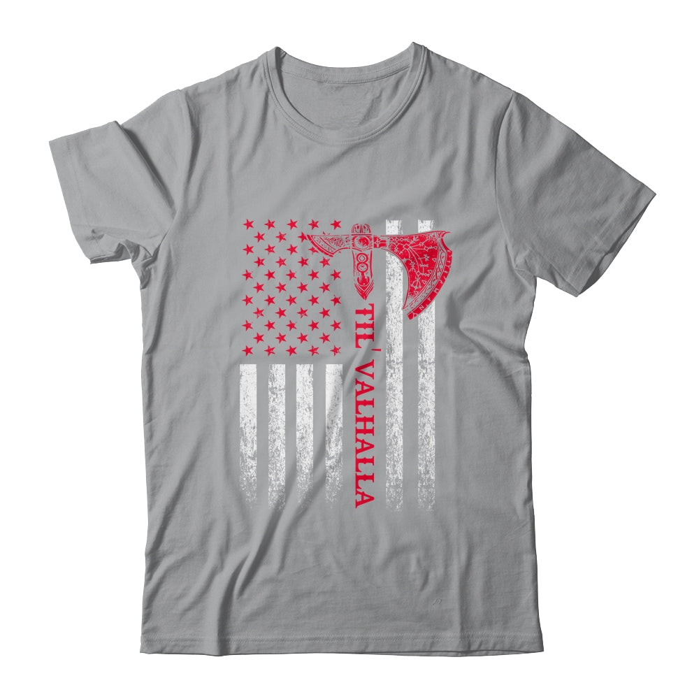 American Viking Flag Til Valhalla T-Shirt & Hoodie | Teecentury.com