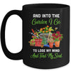 And Into The Garden I Go To Lose My Minds And Find My Soul Mug Coffee Mug | Teecentury.com