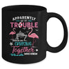 Apparently Were Trouble When We Are Cruising Together Funny Mug | teecentury