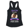 April Girl I'm The Girl Who Knows I Need Jesus Birthday T-Shirt & Tank Top | Teecentury.com