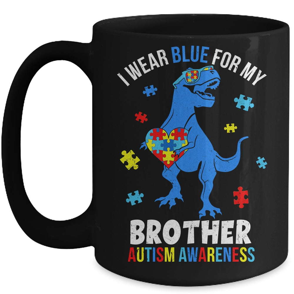 April I Wear Blue For Brother Dinosaur Autism Awareness Mug | teecentury
