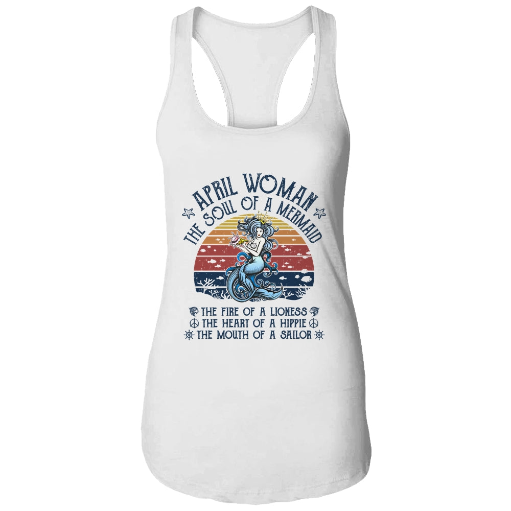 April Woman The Soul Of A Mermaid Vintage Birthday Gift T-Shirt & Tank Top | Teecentury.com