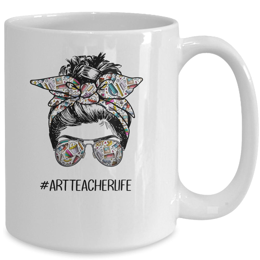 Art Teacher Life Messy Bun Hair Back To School Mug Coffee Mug | Teecentury.com