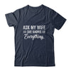 Ask My Wife She Knows Everything Funny Wife Husband T-Shirt & Hoodie | Teecentury.com