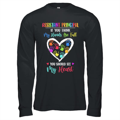 Assistant Principal Women If You Think My Hands Are Full T-Shirt & Hoodie | Teecentury.com