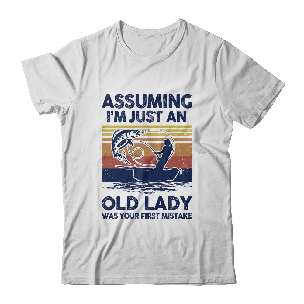 Assuming Im Just An Old Lady Was Your Mistake Fishing Women T-Shirt & Tank Top | Teecentury.com