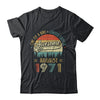 August 1971 Vintage 51 Years Old Retro 51th Birthday Gift T-Shirt & Hoodie | Teecentury.com