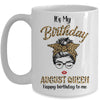 August Birthday Girl Queen Messy Bun Its My Birthday Leopard Mug Coffee Mug | Teecentury.com