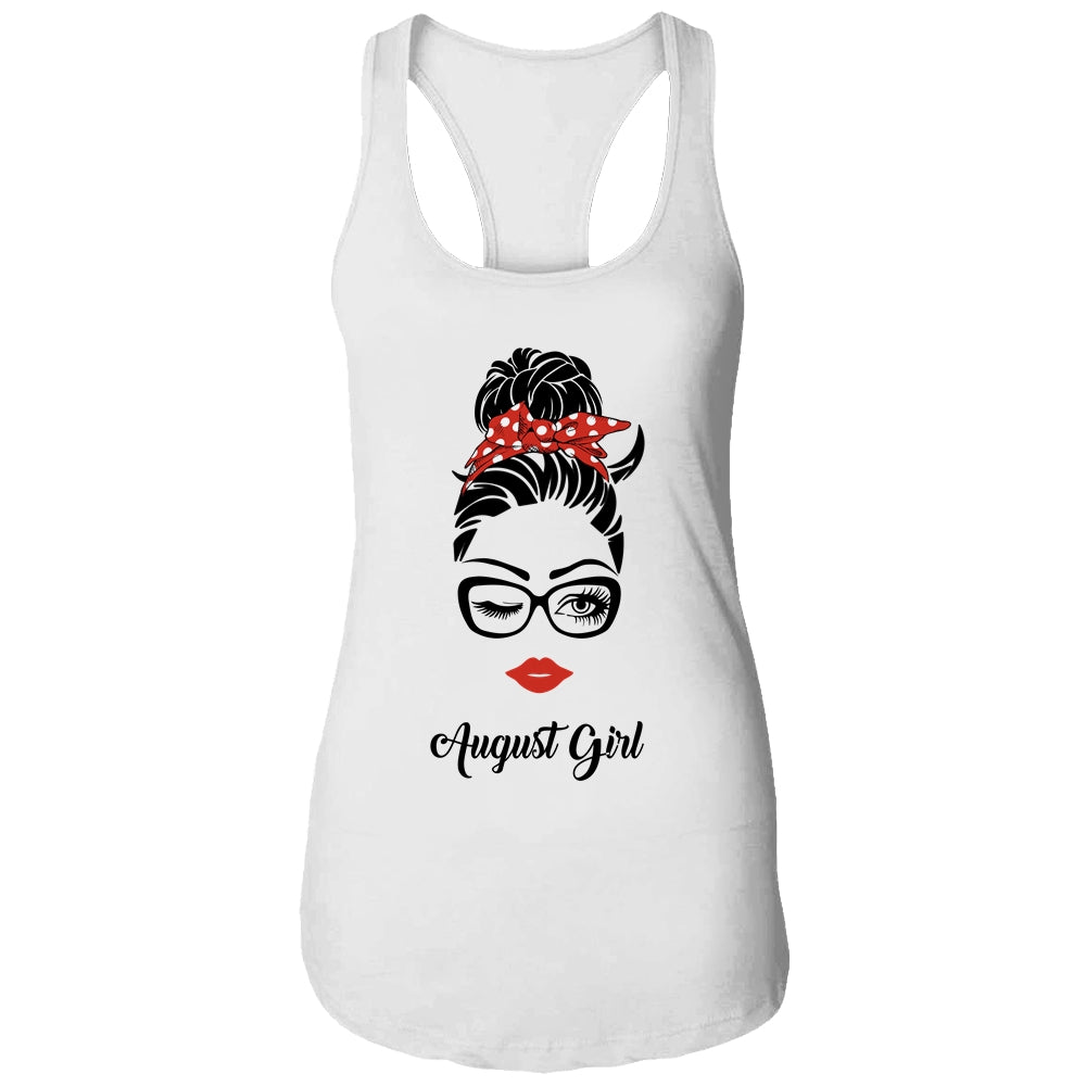 August Girl Woman Face Wink Eyes Lady Face Birthday Gift T-Shirt & Tank Top | Teecentury.com