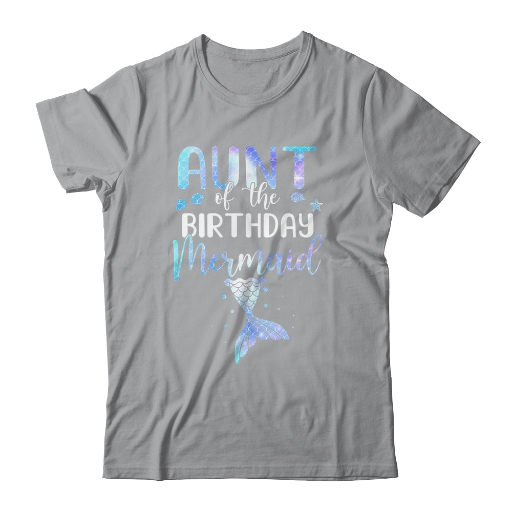 Aunt Of The Birthday Mermaid Matching Family T-Shirt & Hoodie | Teecentury.com