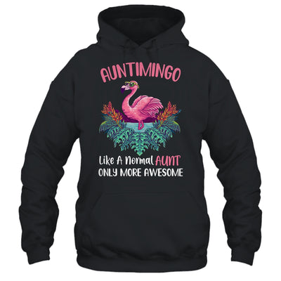 Auntimingo Like An Aunt Only Awesome Floral Flamingo Gift T-Shirt & Hoodie | Teecentury.com