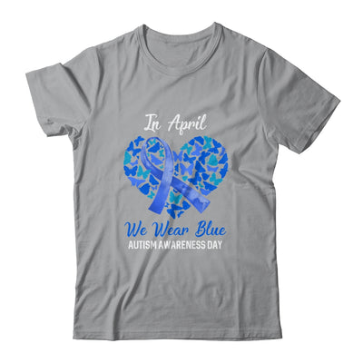 Autism Awareness Day We Wear Blue In April Autism Warriors T-Shirt & Hoodie | Teecentury.com