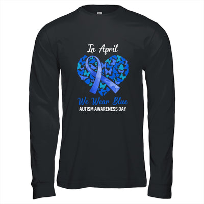 Autism Awareness Day We Wear Blue In April Autism Warriors T-Shirt & Hoodie | Teecentury.com