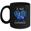 Autism Awareness Day We Wear Blue In April Autism Warriors Mug Coffee Mug | Teecentury.com