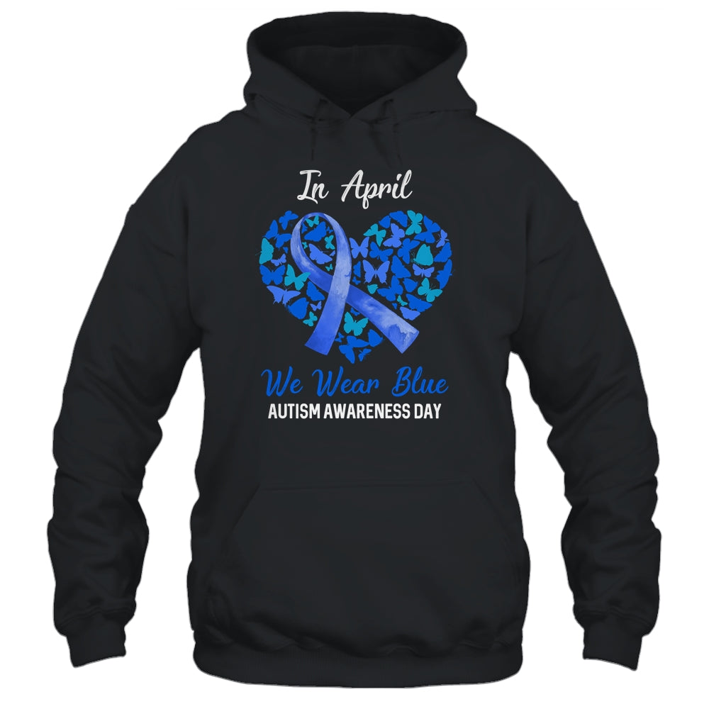 Autism Awareness Day We Wear Blue In April Autism Warriors T-Shirt & Hoodie | Teecentury.com