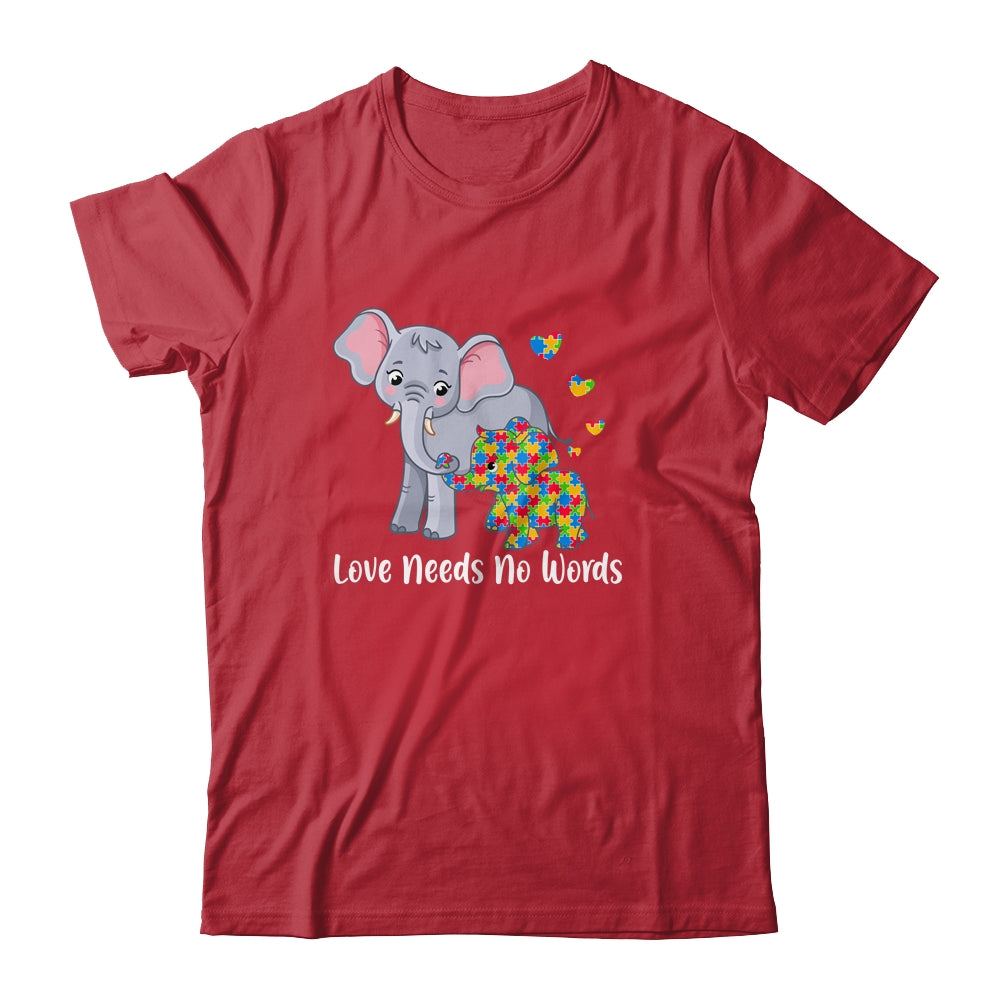 Autism Awareness Love Needs No Words Elephant Support Shirt & Hoodie | teecentury