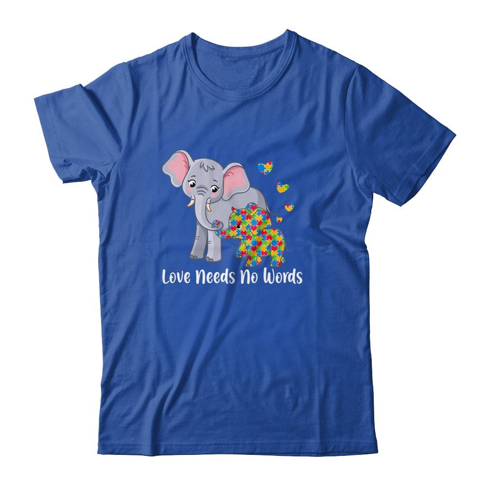 Autism Awareness Love Needs No Words Elephant Support Shirt & Hoodie | teecentury
